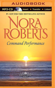 Title: Command Performance (Cordina's Royal Family Series #2), Author: Nora Roberts