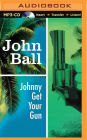 Johnny Get Your Gun (Virgil Tibbs Series #3)