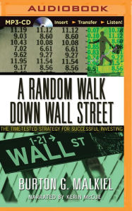 A Random Walk Down Wall Street: The Time-Tested Strategy ...