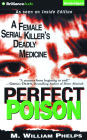 Perfect Poison: A Female Serial Killer's Deadly Medicine