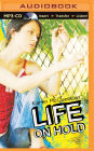 Life On Hold