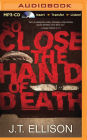 So Close the Hand of Death (Taylor Jackson Series #6)