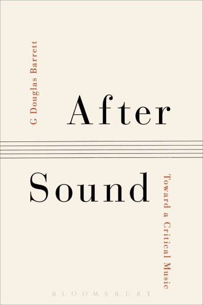 After Sound: Toward a Critical Music