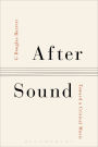 After Sound: Toward a Critical Music