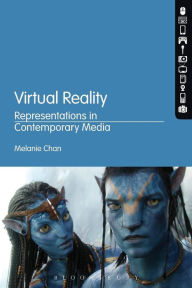 Title: Virtual Reality: Representations in Contemporary Media, Author: Melanie Chan