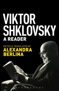 Title: Viktor Shklovsky: A Reader, Author: Viktor Shklovsky