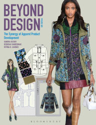 Title: Beyond Design: The Synergy of Apparel Product Development / Edition 4, Author: Sandra Keiser