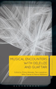 Title: Musical Encounters with Deleuze and Guattari, Author: Pirkko Moisala