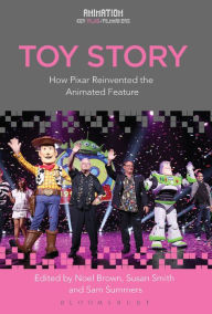 Title: Toy Story: How Pixar Reinvented the Animated Feature, Author: Susan Smith
