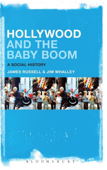 Hollywood and the Baby Boom: A Social History