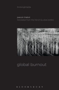 Title: Global Burnout, Author: Pascal Chabot