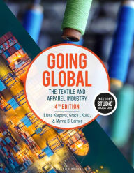 Title: Going Global: The Textile and Apparel Industry - Bundle Book + Studio Access Card, Author: Elena E. Karpova