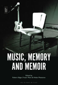 Title: Music, Memory and Memoir, Author: Robert Edgar