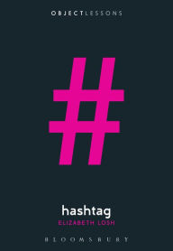 Title: Hashtag, Author: Elizabeth Losh