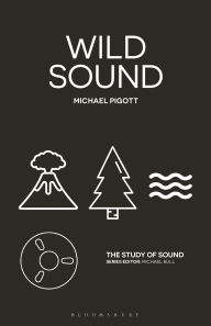 Title: Wild Sound, Author: Michael Pigott