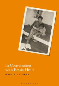 Title: In Conversation with Bessie Head, Author: Mary S. Lederer