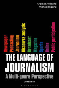 Title: The Language of Journalism: A Multi-Genre Perspective, Author: Angela Smith