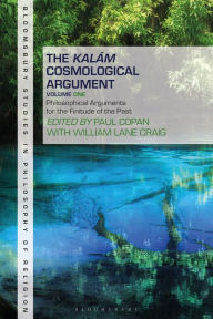 Title: The Kalam Cosmological Argument, Volume 1: Philosophical Arguments for the Finitude of the Past, Author: Paul Copan