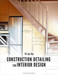 Title: Construction Detailing for Interior Design: Bundle Book + Studio Access Card, Author: PJ do Val
