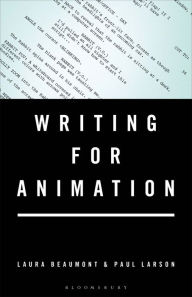 Title: Writing for Animation, Author: Laura Beaumont