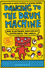 Dancing to the Drum Machine: How Electronic Percussion Conquered the World