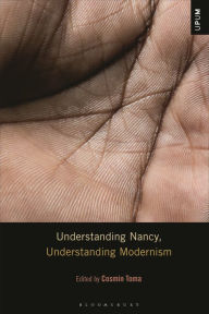 Title: Understanding Nancy, Understanding Modernism, Author: Cosmin Toma