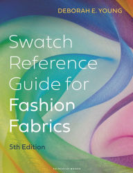 Title: Swatch Reference Guide for Fashion Fabrics: Bundle Book + Studio Access Card, Author: Deborah E. Young