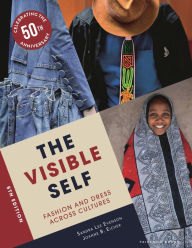 Title: The Visible Self: Fashion and Dress Across Cultures, Author: Joanne B. Eicher