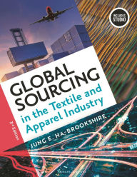 Title: Global Sourcing in the Textile and Apparel Industry, Author: Jung Ha-Brookshire