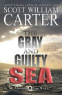The Gray and Guilty Sea (A Garrison Gage Mystery, #1)
