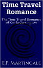 Time Travel Romance: The Time Travel Romance of Carla Carrington #1 (Science Fiction Romance)