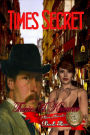 Times Secret (Time Travellers, #3)