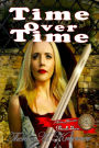 Time Over Time (Time Travellers, #4)