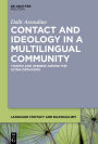 Contact and Ideology in a Multilingual Community: Yiddish and Hebrew Among the Ultra-Orthodox