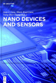 Title: Nano Devices and Sensors, Author: Juin J. Liou