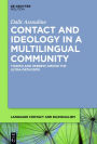 Contact and Ideology in a Multilingual Community: Yiddish and Hebrew Among the Ultra-Orthodox