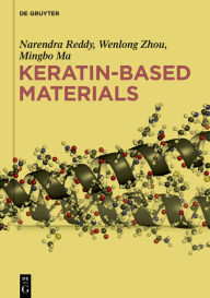 Title: Keratin-based Materials / Edition 1, Author: Narendra Reddy