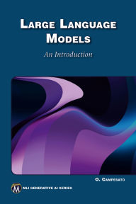Title: Large Language Models: An Introduction, Author: Oswald Campesato