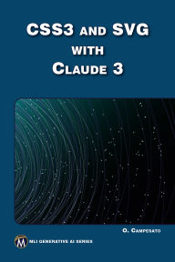 Title: CSS3 and SVG with Claude 3, Author: Oswald Campesato