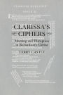 Clarissa's Ciphers: Meaning and Disruption in Richardson's Clarissa