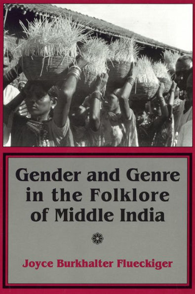 Gender and Genre in the Folklore of Middle India