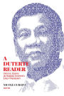 A Duterte Reader: Critical Essays on Rodrigo Duterte's Early Presidency