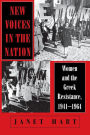 New Voices in the Nation: Women and the Greek Resistance, 1941-1964