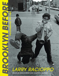 Title: Brooklyn Before: Photographs, 1971-1983, Author: Larry Racioppo