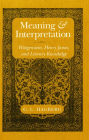 Meaning and Interpretation: Wittgenstein, Henry James, and Literary Knowledge