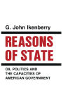Reasons of State: Oil Politics and the Capacities of American Government