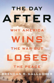 Epub mobi books download The Day After: Why America Wins the War but Loses the Peace (English Edition) 9781501739644