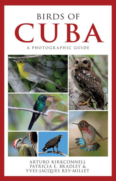 Birds of Cuba: A Photographic Guide