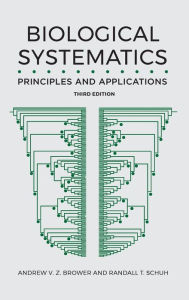 Title: Biological Systematics: Principles and Applications, Author: Andrew V. Z. Brower