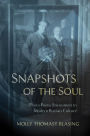 Snapshots of the Soul: Photo-Poetic Encounters in Modern Russian Culture